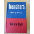 TRENCHARD Man of vision by Andrew Boyle (The man who created the Royal Air Force)