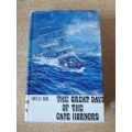 THE GREAT DAYS OF THE CAPE HORNERS by Yves Le Scal, translated by Len Ortzen.