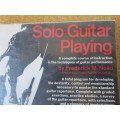 SOLO GUITAR PLAYING by Frederick M. Noad  Complete instructions in techniques of guitar performance