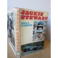 WORLD CHAMPION  by Jackie Stewart and Eric Dymock (Racing-driver, Grand Prix races)