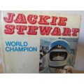 WORLD CHAMPION  by Jackie Stewart and Eric Dymock (Racing-driver, Grand Prix races)