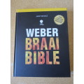 JAMIE PURVIANCE. Weber Braai Bible (More than 160 tried-and-tested recipes)