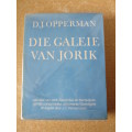 DIE GALEIE VAN JORIK  deur D. J. Opperman