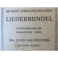 DIE GROOT AFRIKAANSE-HOLLANDSE LIEDERBUNDEL. Byeen versamel en gerangskik deur Joan van Niekerk  (P)