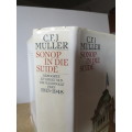 SONOP IN DIE SUIDE.  C.F.J. Muller. (Geboorte en groei van die Nasionale Pers 1915 - 1948)  (P)