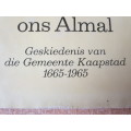 DIE MOEDER VAN ONS ALMAL. H.C. Hopkins. (Geskiedenis van die Gemeente Kaapstad 1665 -1965)  (P)