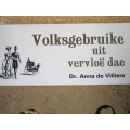 VOLKSGEBRUIKE UIT VERVLOË DAE. Dr. Anna de Villiers.  (P)