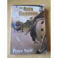 THE RAIN GODDESS  by Peter Stiff (Rhodesiana)