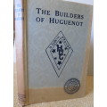 THE BUILDERS OF HUGUENOT by Geo P. Ferguson.    (P)