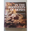 IN THE FOOTSTEPS OF MOSES. Moshe Pearlman.