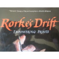 RORKE`S DRIFT. Empowering Prints. Pilippa Hobbs. Elizabeth Rankin.