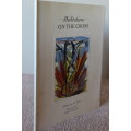 MEDITATIONS ON THE CROSS. Uldene van der Vyver. Illustrated by Father Claerhout.