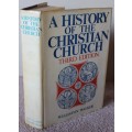 A HISTORY OF THE CHRISTIAN CHURCH. Third Edition. Williston Walker.