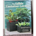 THE EDIBLE CONTAINER GARDEN. Michael Guerra.