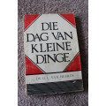 DIE DAG VAN KLEINE DINGE  deur Ds G.L. van Heerde