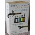 GUNS, GERMS AND STEEL. (A short history of everybody for the last 13,000 years) Jared Diamond.   (W)