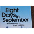 EIGHT DAYS IN SEPTEMBER - The Removal of THABO MBEKI  by Frank Chikane