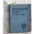 DIE LAND VAN DIE FARAO`S deur Hans Rompel.      (P)