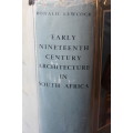EARLY NINETEENTH CENTURY ARCHITECTURE in South Africa: 1795-1837. Ronald Lewcock.   (W)