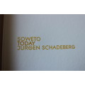 SOWETO  TODAY  by Jurgen Schadeberg  (C)