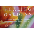 HEALING GARDENS  by Romy Rawlings (C)