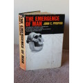 THE EMERGENCE OF MAN  by John E. Pfeiffer