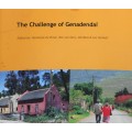 THE CHALLENGE OF GENADENDAL. Edited by: Hannetjie du Preez, Ron van Oers e.a.   (W)