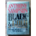 BLACK & GOLD Tycoons, Revolutionaries and Apartheid by Anthony Sampson