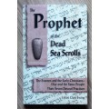 THE PROPHET OF THE DEAD SEA SCROLLS by Upton Clary Ewing