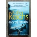 MORTAL REMAINS by Kathy Reichs