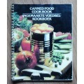 CANNED FOOD COOKBOOK/INGEMAAKTE VOEDSEL KOOKBOEK by/deur Gaile MeredithR95