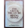 THE GREEK TREASURE A Biographical Novel of Henry and Sophia Schliemann by Irving Stone