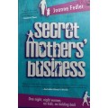 Secret mother`s business- Joanne Fedler