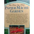 Papier Mache garden: David papworth