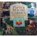 Papier Mache garden: David papworth
