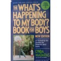 Lynda Madaras: The What`s Happening To My Body? Book For Boys