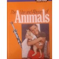 Zoe Richmond-Watson: The use and abuse of animals [Hard cover]