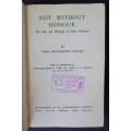 1949 Book - Not Without Honour - The Life and Writings of Olive Schreiner