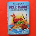 Enid Blyton`s Brer Rabbit Hardcover Book (1958)