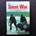 The Silent War by Peter Stiff - Hardcover Book (1999)