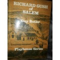 Richard Gush of Salem  by Guy Butler-Gush 1820 Settler
