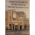 PORT ELIZABETH OPERA HOUSE: THE FIRST HUNDRED YEARS - Eric Attwell