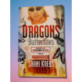 Dragons and Butterflies: Sentenced To Die, Choosing To Live by Shani Krebs 5 Star Read