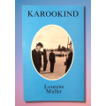 Karookind-Lourens Muller-First Edition Signed by Author