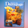 Step-by-Step Decoupage - by Letty Oates (Author)