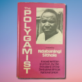 The Polygamist - Ndabaningi Sithole First Edition
