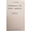 Animals of East Africa-1962 -C. Spinage-Forward by Sir Julian Huxley