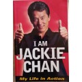 I Am Jackie Chan: My Life in Action Book by Jackie Chan and Jeff Yang