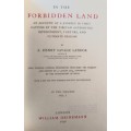 In The Forbidden Land: An Account of a Journey In Tibet Capture By The Tibetan Authorities Imprisonm