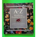 A-Z of Ribbon Embroidery  by Gardner, Sue